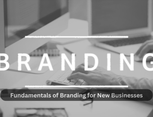 Fundamentals of Branding for New Businesses